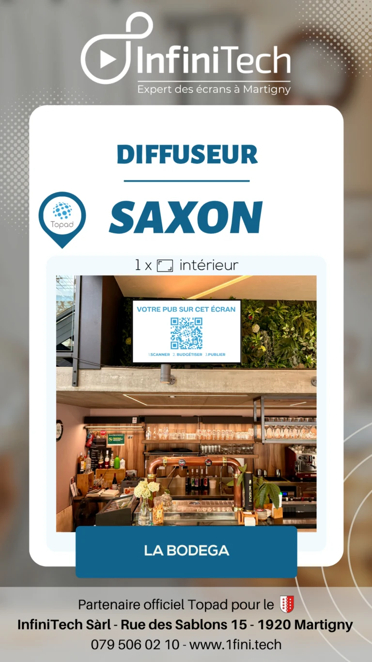 Écran publicitaire Topad installé à La Bodega, Saxon